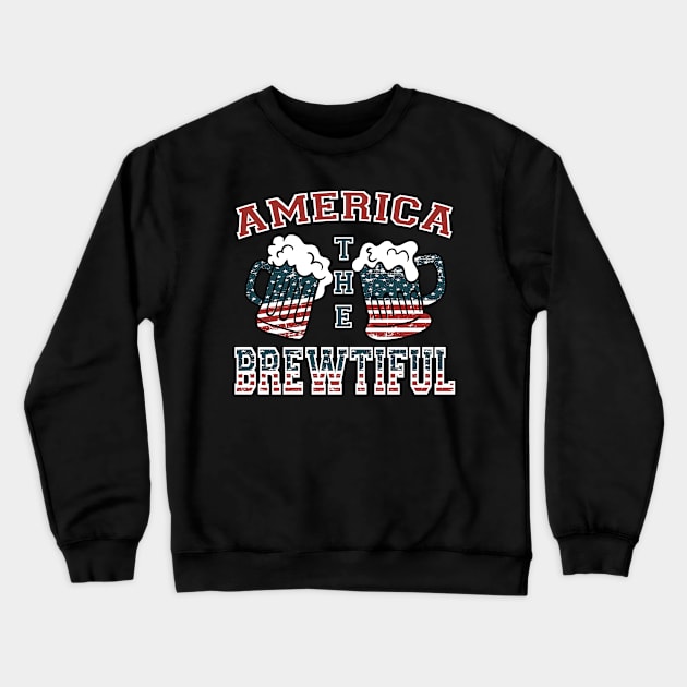 America The Brewtiful Crewneck Sweatshirt by joshp214